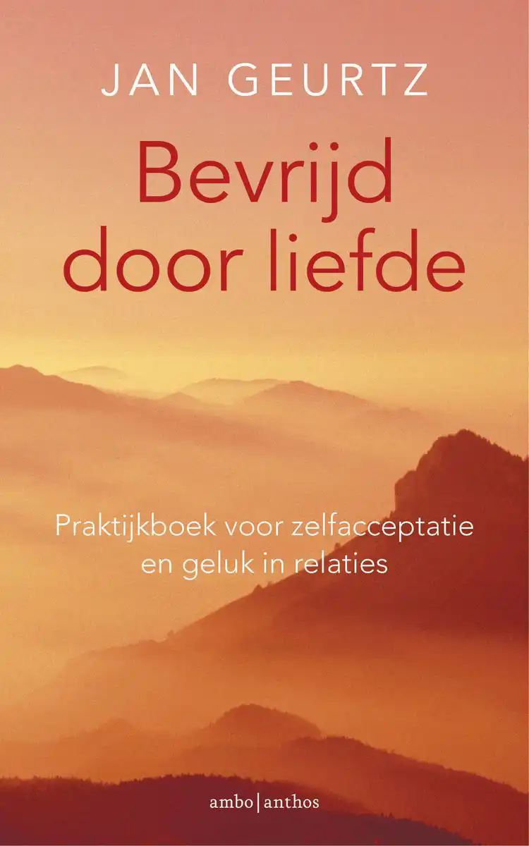 Bevrijd door liefde - Jan Geurtz