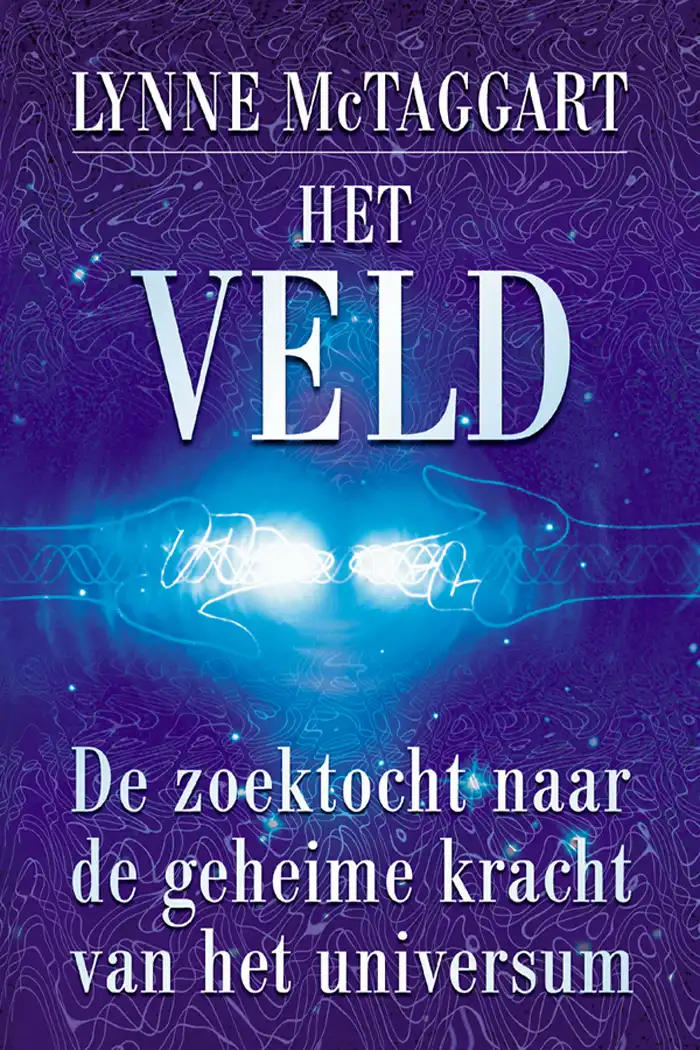 Het Veld - Lynne McTaggart