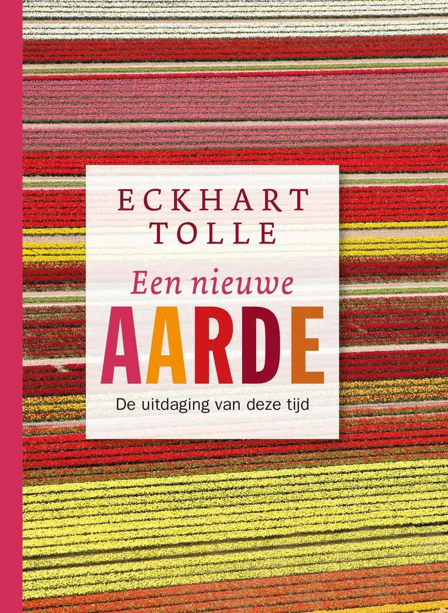 Een nieuwe aarde - Eckhart Tolle