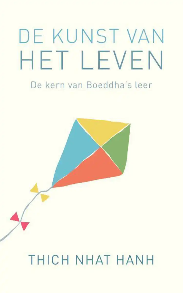 Thich Nhat Hanh - De kunst van het leven