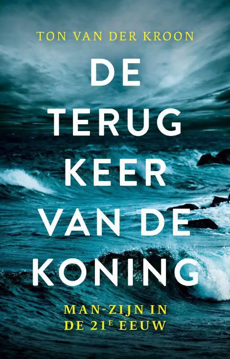 Ton van der Kroon - De terugkeer van de koning